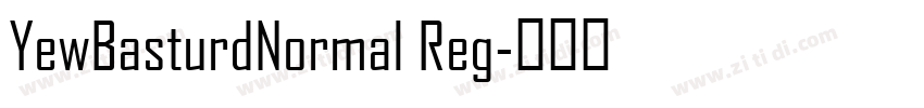 YewBasturdNormal Reg字体转换